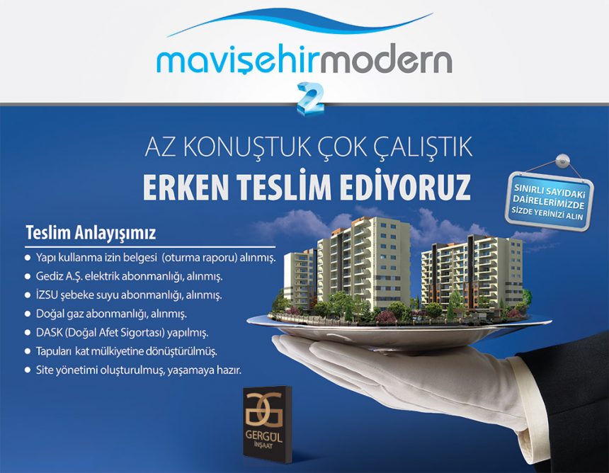 MAVİŞEHİR MODERN 2 ‘DE ERKEN TESLİM!